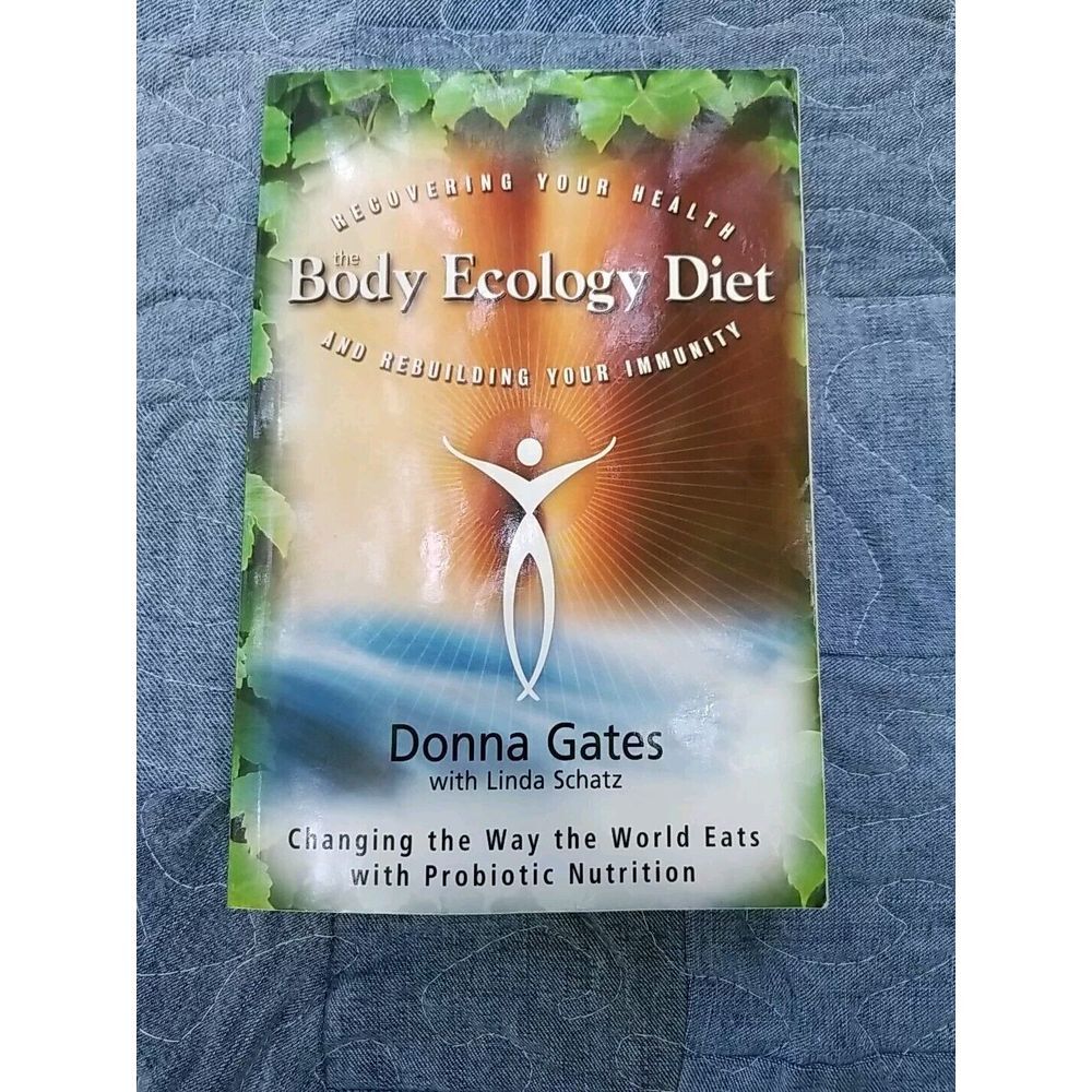 The Body Ecology Diet‎ Recovering Your Health and Rebuilding Your Immunity Book